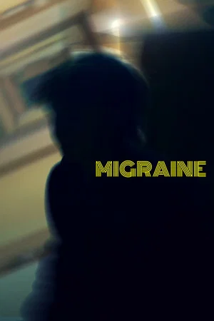 Постер: Migraine