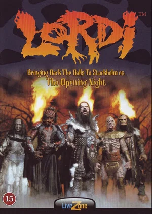 Постер: Lordi - Bringing back the balls to Stockholm og The opening night
