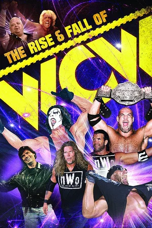 Постер: The Rise & Fall of WCW