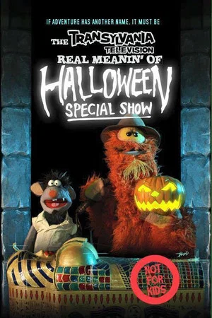 Постер: The Transylvania Television Real Meanin' of Halloween Special Show