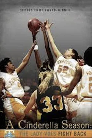 Постер: A Cinderella Season: The Lady Vols Fight Back