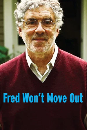 Постер: Fred Won't Move Out