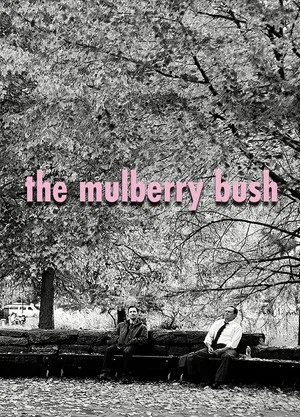 Постер: The Mulberry Bush