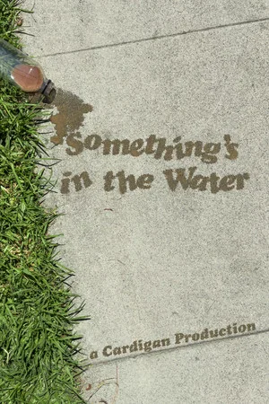 Постер: Something's in the Water