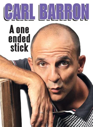 Постер: Carl Barron: A One Ended Stick