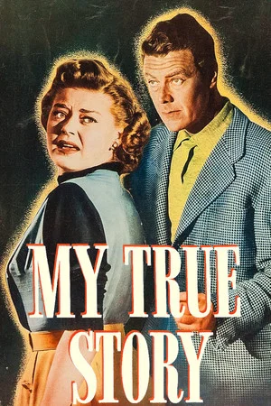 Постер: My True Story