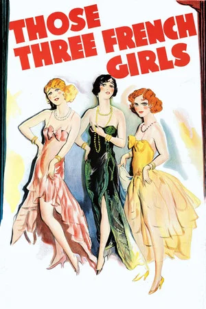 Постер: Those Three French Girls