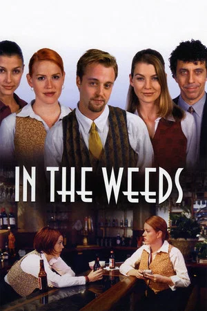 Постер: In the Weeds