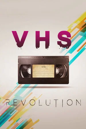 Постер: VHS Revolution