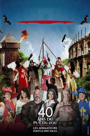 Постер: 40 years of Puy du Fou: the animators put on the show