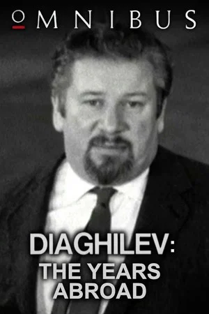 Постер: Diaghilev: The Years Abroad