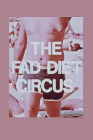 Постер: The Fad Diet Circus