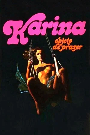 Постер: Karina, Objeto do Prazer