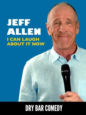 Постер: Jeff Allen: I Can Laugh About it Now