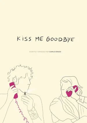 Постер: Kiss Me Goodbye