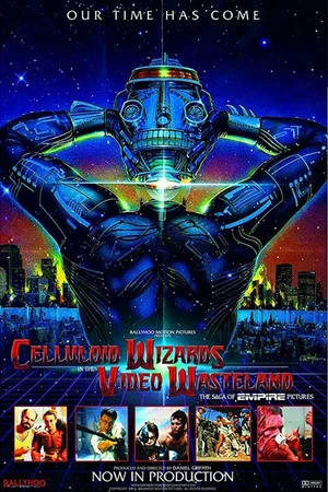 Постер: Celluloid Wizards in the Video Wasteland: The Saga of Empire Pictures