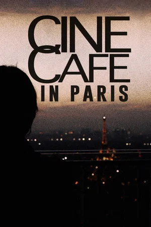 Постер: Cine Café in Paris