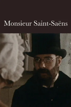 Постер: Monsieur Saint-Saëns