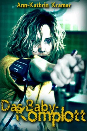 Постер: Das Baby-Komplott