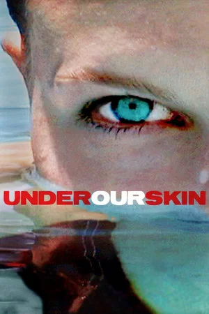 Постер: Under Our Skin