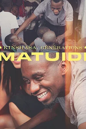 Постер: Kinshasa, générations Matuidi