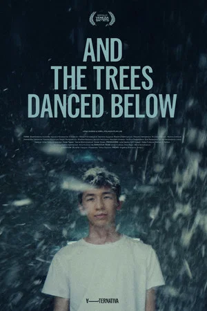 Постер: And the Trees Danced Below