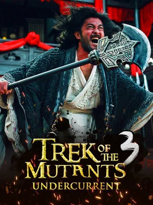 Постер: Trek of the Mutants: Undercurrent