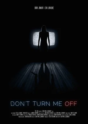 Постер: Don't Turn Me Off