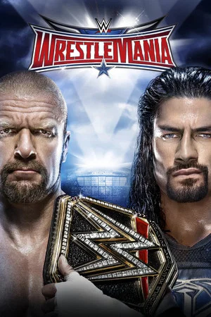 Постер: WWE WrestleMania 32