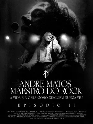 Постер: Andre Matos - Maestro do Rock - Episódio II