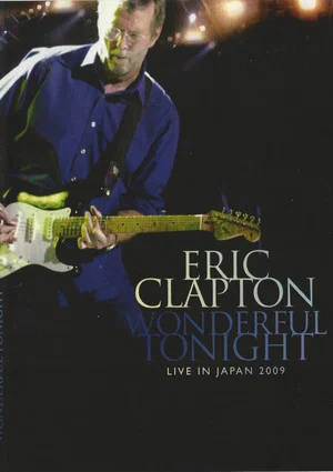 Постер: Eric Clapton: Wonderful Tonight - Live in Japan 2009