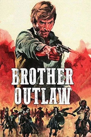 Постер: Brother Outlaw