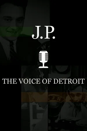 Постер: J.P. McCarthy: The Voice of Detroit