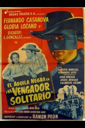 Постер: El aguila negra en 'El vengador solitario'