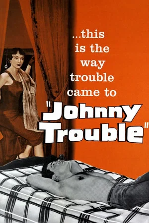 Постер: Johnny Trouble