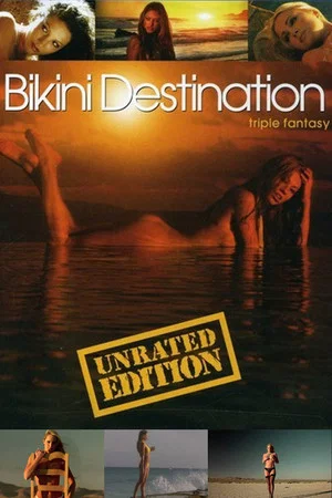 Постер: Bikini Destinations: Triple Fantasy