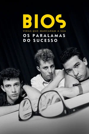 Постер: Bios: Os Paralamas do Sucesso