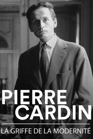 Постер: Pierre Cardin — A Figure of Modernity