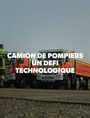 Постер: Camion de pompiers : un défi technologique