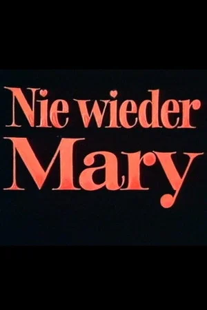 Постер: Nie wieder Mary