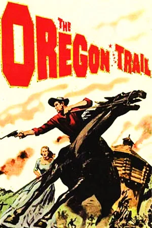 Постер: The Oregon Trail