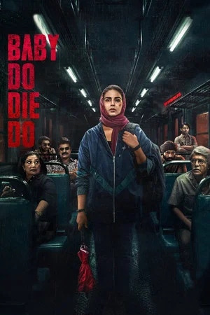 Постер: Baby Do Die Do