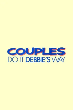 Постер: Couples Do It Debbie's Way