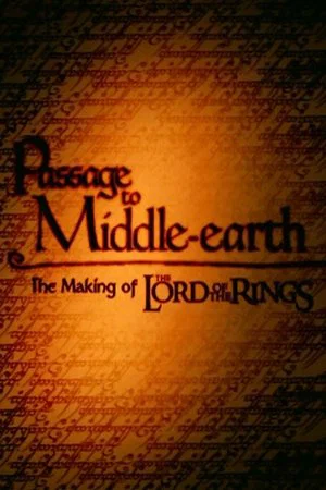Постер: Passage to Middle-Earth: The Making of 'The Lord of the Rings'