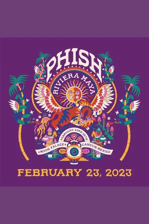 Постер: Phish - 2023-02-23 Riviera Maya, MX