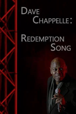 Постер: Dave Chappelle: Redemption Song