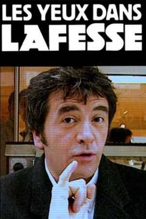 Постер: Les yeux dans Lafesse