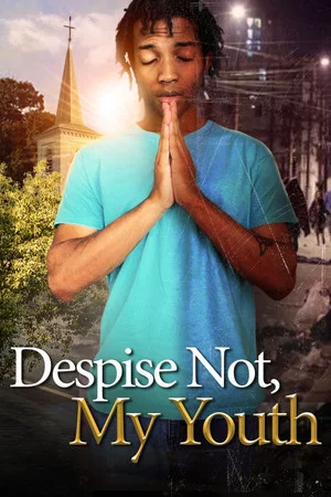 Постер: Despise Not, My Youth