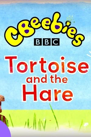 Постер: CBeebies Presents: The Tortoise and the Hare - A CBeebies Ballet