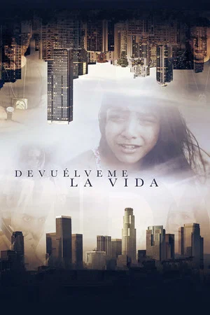 Постер: Devuélveme La Vida